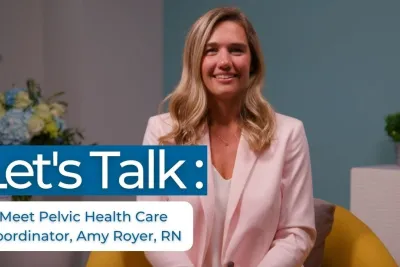 Let’s Talk: Meet Pelvic Care Coordinator, Amy Royer, RN