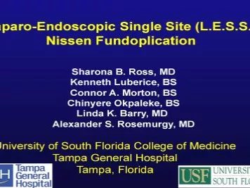 Laparoendoscopic Single Site LESS - Nissen Fundoplication.