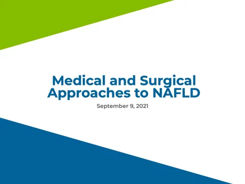 Medical and Surgical Approaches to NAFLD