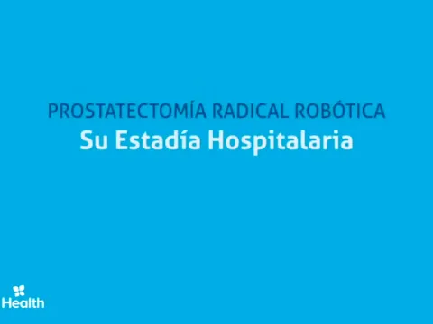 Prostatectomía Radical Robótica Su Estadía Hospitalaria.