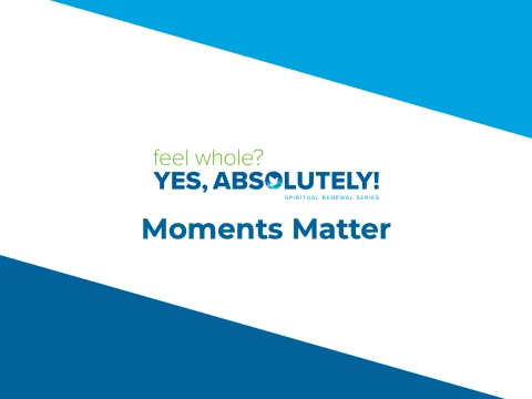 Spiritual Renewal Series 2023: Moments Matter video thumbnail.