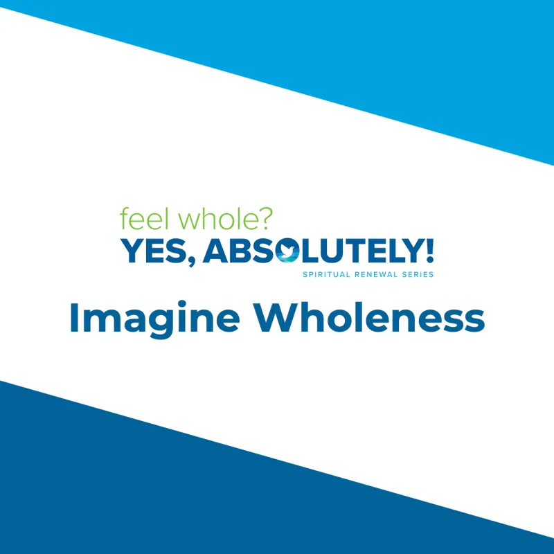 Spiritual Renewal Series 2023: Imagine Wholeness video thumbnail.