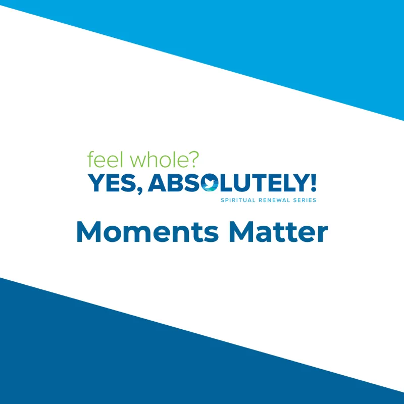 Spiritual Renewal Series 2023: Moments Matter video thumbnail.